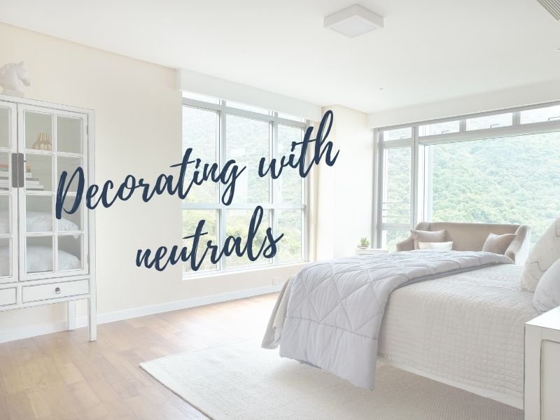 The Home Stylist Tips for Decorating with Neutral Colours