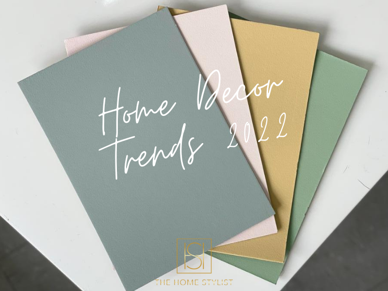 Home Decor Trends 2022